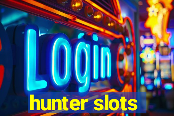 hunter slots